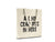 All My Crap Fits In Here  || Organic Cotton Tote Bag | theproudlondon