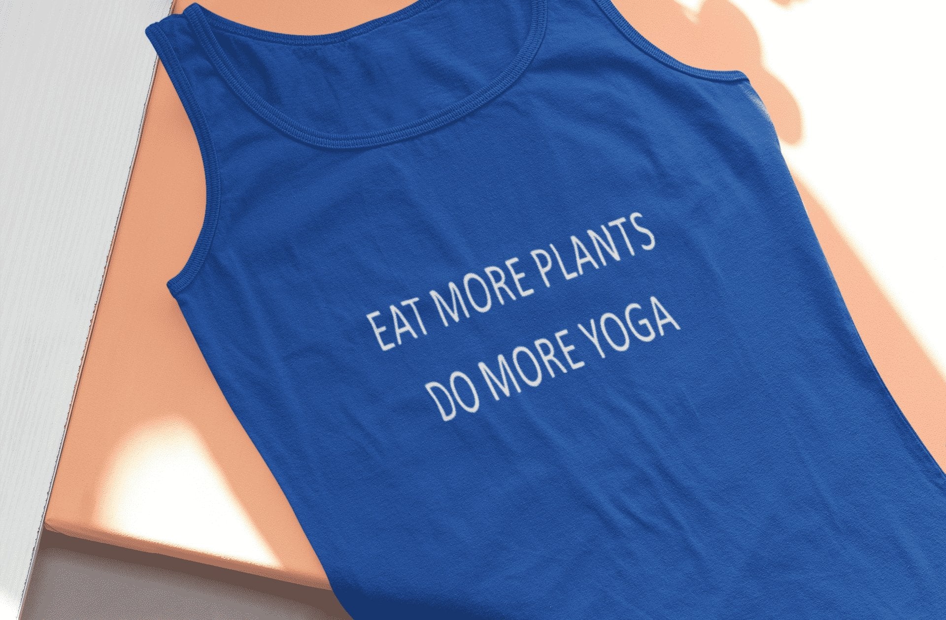 Eat More Plants Do More Yoga Tank Tops - Tank Top